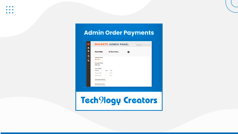 Admin Order Payments: A Must-Needed Extension for Magento 2