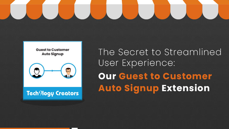 The Secret to Streamlined User Experience: Our Guest to Customer Auto Signup Extension